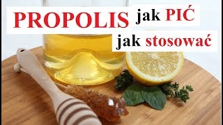 PROPOLIS kit pszczeli  jak STOSOWAĆ propolis jak PIĆ propolis [upl. by Coh735]