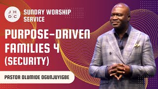 JHDC Sunday Worship  PurposeDriven Families Security  Pas Olumide Ogunjuyigbe  06162024 [upl. by Andros101]