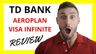 🔥 TD Aeroplan Visa Infinite Credit Card Review Taking Flight [upl. by Abdulla]