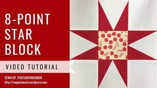 8 pointed star quilt block video tutorial [upl. by Ora722]