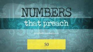 50  “Jubilee”  Prophetic Numbers [upl. by Alamap504]