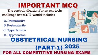 IMPORTANT MCQ ON OBSTETRICAL NURSING PART1 2025  FOR COMPETITIVE NURSING EXAMS 2025 [upl. by Aral]