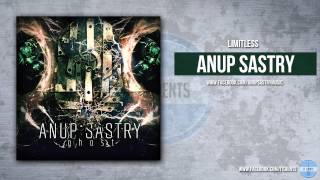 Anup Sastry  Limitless [upl. by Wivestad]