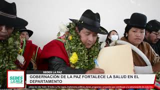 Gobernación de La Paz fortalece la salud en el departamento [upl. by Hamachi537]