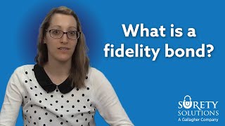 What is a fidelity bond [upl. by Brightman801]