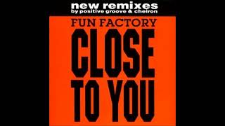 Fun Factory  Close To You Peace amp Positive Mix [upl. by Wohlen]