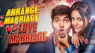 ARRANGE MARRIAGE VS LOVE MARRIAGE 💘 The REALITY 🔥♥️💥 [upl. by Cherish]