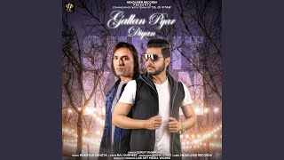 Gallan Pyar Diyan feat Mukhtar Sahota [upl. by Odidnac]