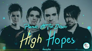 Panic At The Disco  High Hopes  Lyrics Video  مترجمة [upl. by Alaekim698]