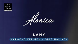 Alonica  LANY Original Key Karaoke  Piano Instrumental Cover with Lyrics [upl. by Rhianna]