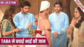 Dhruv Tara  Tara Ki Wajah Se Raj Vaidya Ka Plan Hua Fail Raj Vaidya Ko Pachtawa  On Location [upl. by Hsina]