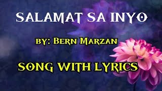 SALAMAT SA INYO by Bern Marzan SONG WITH LYRICS [upl. by Eedissac]