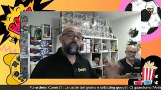 Live dalla Fumetteria Comix21  Nuovi arrivi da unboxare [upl. by Gilbertine773]