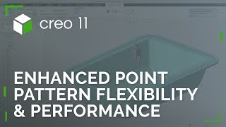 Enhanced Point Pattern Flexibility and Performance  Creo 11 [upl. by Eannej]