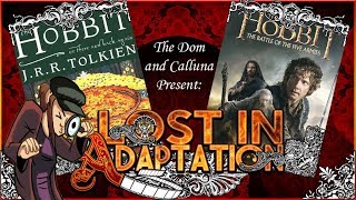 The Hobbit The Battle of Five Armies Lost in Adaptation  The Dom amp Calluna [upl. by Ricard]