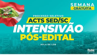 Intensivão de Pósedital ACTs  Aula de LDB [upl. by Jaime]