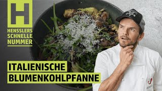 Schnelles Italienische Blumenkohlpfanne Rezept von Steffen Henssler [upl. by Ekeiram]