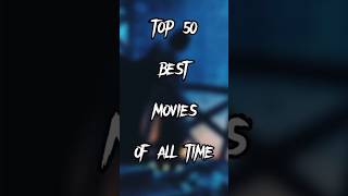 Top 50 Best Movies All Time YouMust Watch Top50 BestYoumustwatch [upl. by Dalt996]