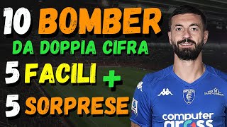 10 BOMBER DA DOPPIA CIFRA 5 FACILI  5 SORPRESE DA PRENDERE ALLASTA DEL FANTACALCIO 20242025 GOL [upl. by Ayihsa280]