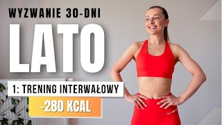 WYZWANIE LATO 🔥1 Trening odchudzający HIIT 280 KCAL [upl. by Atteiram]