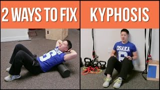 2 ways to help fix stubborn kyphosis hunchback posture [upl. by Elaval]