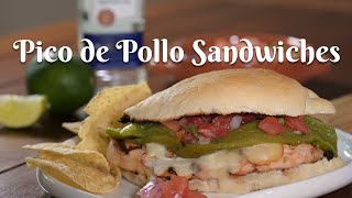 PICO DE POLLO SANDWICHES Grilled Chicken Marinated in Pico de Gallo and Tequila on Bolillo Rolls [upl. by Kazimir]