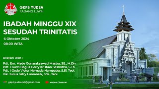 IBADAH MINGGU XIX SESUDAH TRINITATIS MINGGU 6 OKTOBER 2024 [upl. by Anoek420]