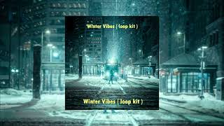 Winter Vibes  December Edition Loop kit [upl. by Annoved]