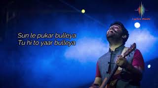 Bulleya Lyrics  Arijit Singh  Shilpa Rao  Pritam  Amitabh  Ae Dil Hai Mushkil  Lyrics Mazic [upl. by Conah]