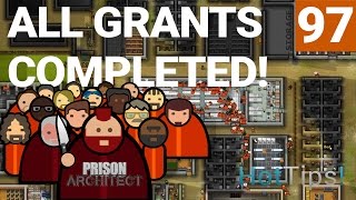 Prison Architect 20  Ep 97  Grant Objectives Completed  Lets Play [upl. by Leifer]