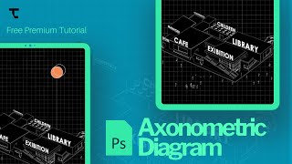 Architectural Axonometric Diagram with Photoshop StepbyStep Tutorial [upl. by Millisent166]