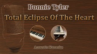 Total Eclipse Of The Heart  Bonnie Tyler Acoustic Karaoke [upl. by Buatti]