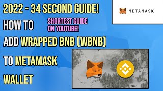 How To Add Wrapped BNB WBNB To MetaMask  34 second guide  2022 [upl. by Noroj885]