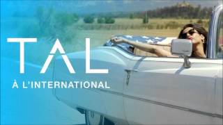 TAL  A linternational  Audio [upl. by Narud]