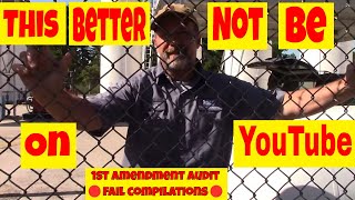 🔴This better not be on YouTube 1st amendment audit fail compilation🔴 1st amendment audit fail🔵 [upl. by Auhsej]