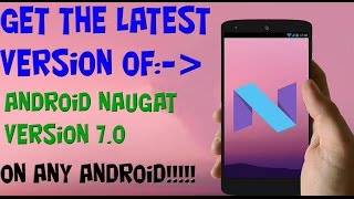 How get android N on any phone  with download links [upl. by Debi]