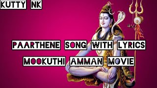 Paarthene full song with lyrics mookuthi amman movielord sivan song🙏 [upl. by Marj]