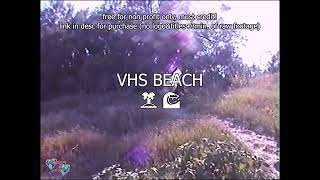 free VHS BEACH [upl. by Nesral]