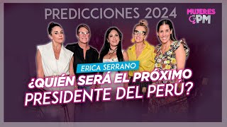 ¿QUIÉN SERÁ EL PRÓXIMO PRESIDENTE DEL PERÚ😲 PREDICCIONES 2024  MUJERES DE LA PM [upl. by Sonja]