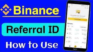 Binance Referral ID  How to Use Binance Referral Code 2024  Binance Refer amp Earn [upl. by Pan574]