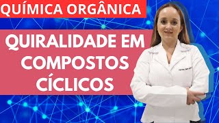 Estereoquímica  Parte VIII Quiralidade em compostos cíclicos [upl. by Sylas]