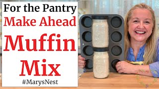 Healthy Make Ahead Muffin Mix and Healthy Make Ahead Crumb Topping  Shelf Stable Pantry Staples [upl. by Ymmat143]