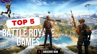 Top 5 Battle Royale Games You Need to Play  PlayGrid [upl. by Cohlier]