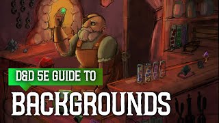 Backgrounds 5e  Ultimate Guide for Dungeons and Dragons [upl. by Tarfe]