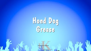 Hond Dog  Grease Karaoke Version [upl. by Aisilef]