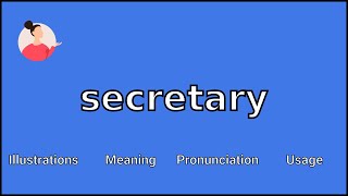 SECRETARY  Meaning and Pronunciation [upl. by Ettesus]