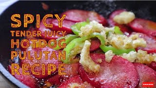 EASIEST SPICY SIZZLING HOTDOGS Tender Juicy Classic PULUTAN RECIPE [upl. by Ann-Marie]