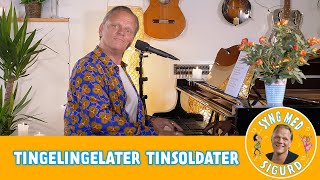 Tingelingelater Tinsoldater I Syng med Sigurd I Sigurd Barrett [upl. by Ydarb179]