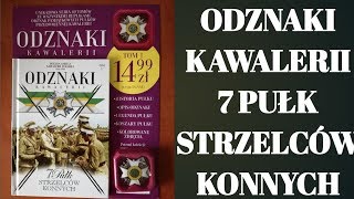 ODZNAKI KAWALERII 7 PUŁK STRZELCÓW KONNYCH [upl. by Kakalina]