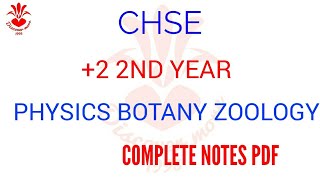 CHSE 2 2ND YEAR PHYSICS BOTANY amp ZOOLOGY COMPLETE NOTES PDF DOWNLOAD [upl. by Harned]